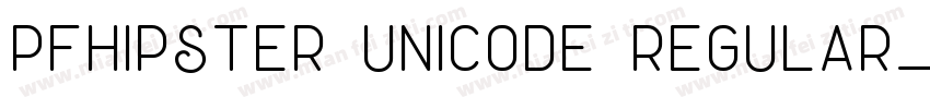 PFHipster Unicode Regular字体转换